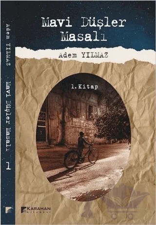 Mavi Düşler Masalı – Adem Yılmaz – Karahan Kitabevi kitap kapağı