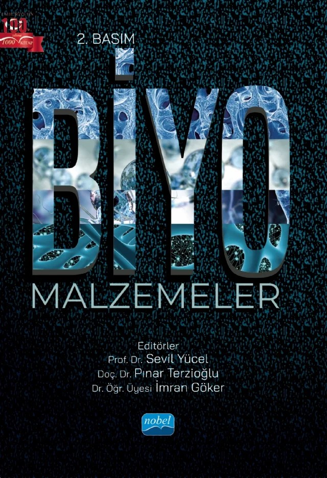 BİYOMALZEMELER – Adil M. Allahverdiyev, Ali Karagöz, Aylin Şendemir, Aysel Kantürk Figen, Ayşe Kalemtaş, Ayşe Willke Topcu, Birgül Benli, Burak Günaydın, Burcu Karakuzu İkizler, Cem Özel, Ceren Emir, Deniz Sakarya, Dilan Altan, Ecem Tiryaki, Eda Güney, Emine Yapıcı, Emrah Şefik Abamor, Erdi Buluş, F. Seniha Güner – Nobel Akademik Yayıncılık kitap kapağı