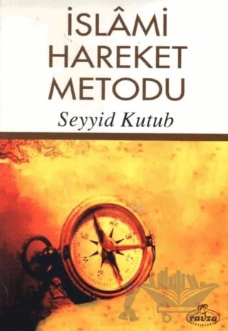 İslami Hareket Metodu – Seyyid Kutub – Ravza Yayınları kitap kapağı