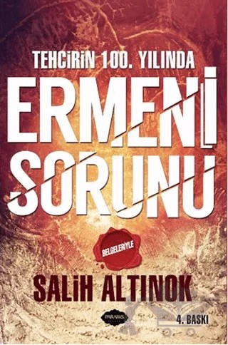 Tehcirin 100. Yılında Ermeni Sorunu – Salih Altınok – Parafiks Yayınevi kitap kapağı