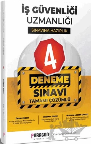 2022 İş Güvenliği Uzmanlığı İSG Tamamı Çözümlü 4 Deneme Sınavı – Ünsal Erdem, Mustafa Üredi, Mustafa Nejdet Çarıkcı – Paragon Yayıncılık kitap kapağı