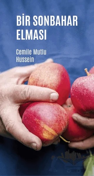 Bir Sonbahar Elması – Cemile Mutlu Hussein – Klaros Yayınları kitap kapağı