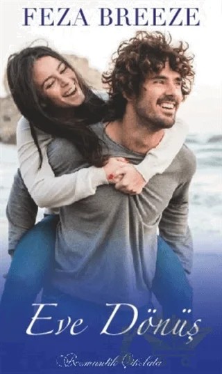 Eve Dönüş – Feza Breeze – Çikolata Yayınevi kitap kapağı