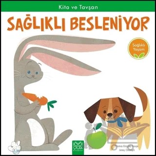 Kita ve Tavşan Sağlıklı Besleniyor - Sağlıklı Yaşam – Jamey Christoph, Thomas Kingsley Troupe – 1001 Çiçek Kitaplar kitap kapağı
