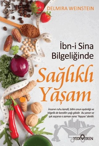 İbn-i Sina Bilgeliğinde Sağlıklı Yaşam – Delmira Weinstein – Yediveren Yayınları kitap kapağı