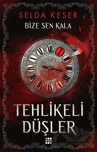 Tehlikeli Düşler - Bize Sen Kala 1 – Selda Keser – Dokuz Yayınları kitap kapağı