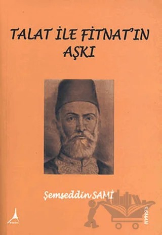 Talat ile Fitnat’ın Aşkı – Şemseddin Sâmi – Alter Yayıncılık kitap kapağı