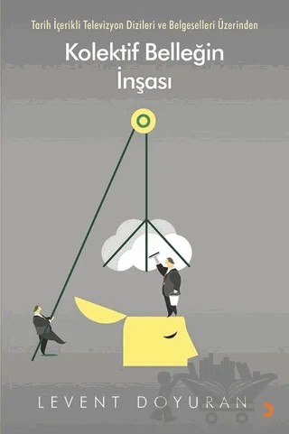 Kolektif Belleğin İnşası – Levent Doyuran – Cinius Yayınları kitap kapağı