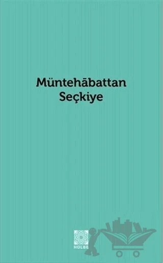 Müntehabattan Seçkiye – Sinan Uluant – Hülbe Yayınları kitap kapağı