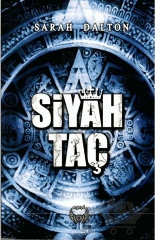 Siyah Taç – Sarah Dalton – Agapi Yayınları kitap kapağı
