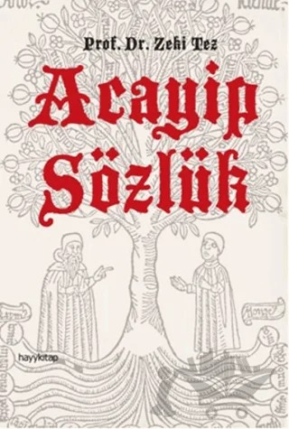 Acayip Sözlük – Zeki Tez – Hayykitap kitap kapağı