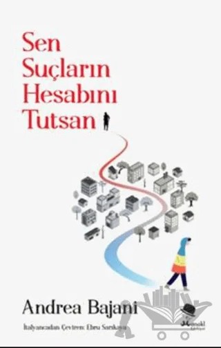Sen Suçların Hesabını Tutsan – Andrea Bajani – MonoKL Yayınları kitap kapağı