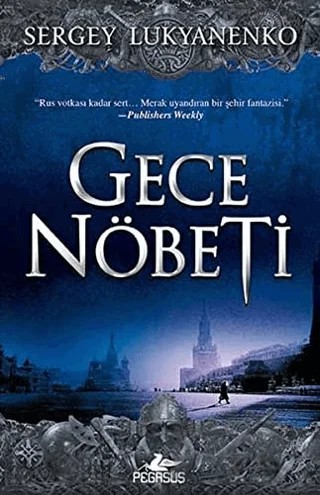 Gece Nöbeti – Sergey Lukyanenko – Pegasus Yayınları kitap kapağı
