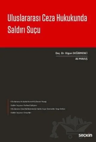 Uluslararası Ceza Hukukunda Saldırı Suçu – Olgun Değirmenci, Ali Mavuş – Seçkin Yayıncılık kitap kapağı