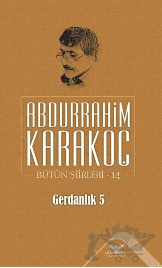 Gerdanlık 5 – Abdurrahim Karakoç – Altınordu Yayınları kitap kapağı