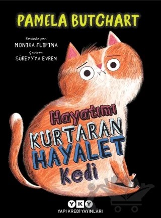 Hayatımı Kurtaran Hayalet Kedi – Pamela Butchart – Yapı Kredi Yayınları kitap kapağı