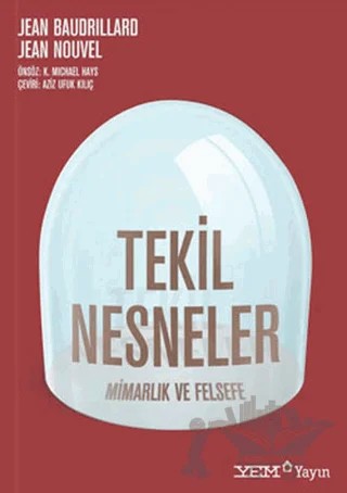 Tekil Nesneler – Jean Baudrillard, Jean Nouvel – YEM Yayın kitap kapağı