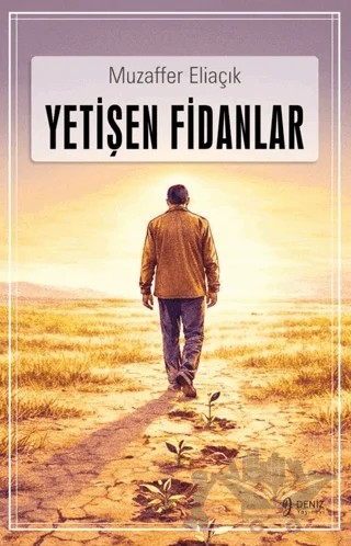 Yetişen Fidanlar – Muzaffer Eliaçık – Deniz Yayınevi kitap kapağı
