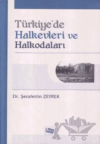 Türkiye’de Halkevleri ve Halkodaları – Şerafettin Zeyrek – Anı Yayıncılık kitap kapağı