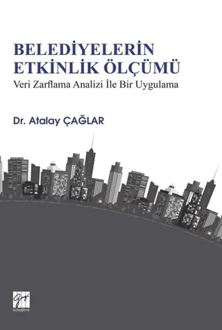 Belediyelerin Etkinlik Ölçümü – Atalay Çağlar – Gazi Kitabevi kitap kapağı