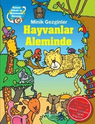 Minik Gezginler : Hayvanlar Aleminde – Sue McMillan – İş Bankası Kültür Yayınları kitap kapağı