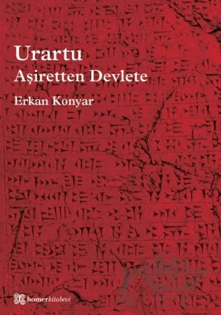 Urartu: Aşiretten Devlete – Erkan Konyar – Homer Kitabevi kitap kapağı