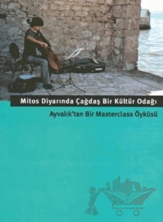 Mitos Diyarında Çağdaş Bir Kültür Odağı – Kolektif – Kitap Yayınevi kitap kapağı