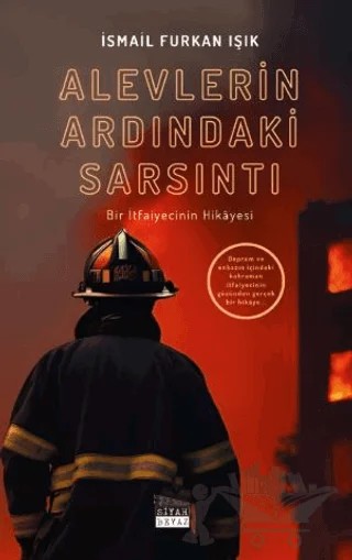 Alevlerin Ardındaki Sarsıntı – İsmail Furkan Işık – Siyah Beyaz Yayınları kitap kapağı