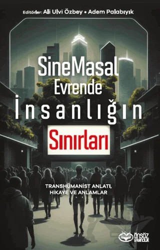SineMasal Evrende İnsanlığın Sınırları – Kolektif – Önsöz Yayıncılık kitap kapağı