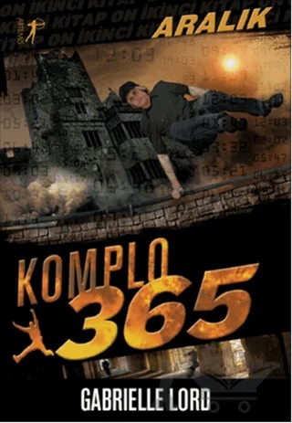 Komplo 365 : Aralık – Gabrielle Lord – Artemis Yayınları kitap kapağı