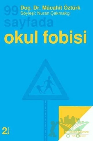 99 Sayfada Okul Fobisi – Mücahit Öztürk – İş Bankası Kültür Yayınları kitap kapağı