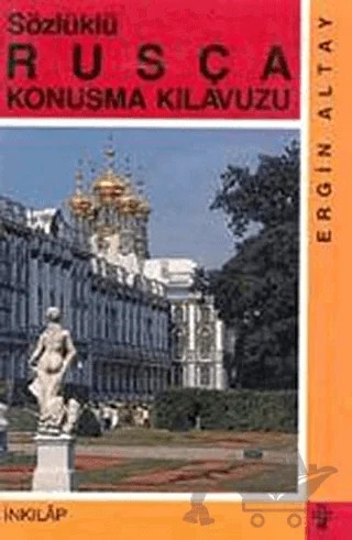 Sözlüklü Rusça Konuşma Kılavuzu – Ergin Altay – İnkılap Kitabevi kitap kapağı