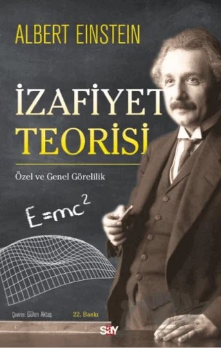 İzafiyet Teorisi – Albert Einstein – Say Yayınları kitap kapağı