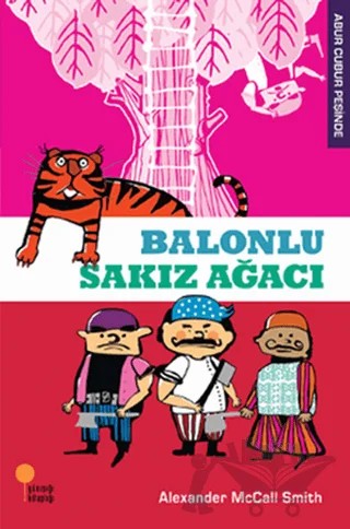 Abur Cubur Peşinde - Balonlu Sakız Ağacı – Alexander McCall Smith – Günışığı Kitaplığı kitap kapağı