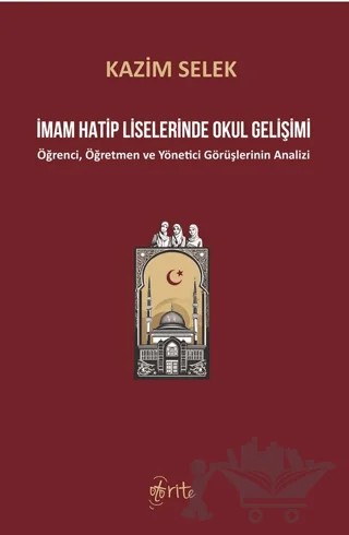 İmam Hatip Liselerinde Okul Gelişimi – Kazim Selek – Otorite Yayınları kitap kapağı