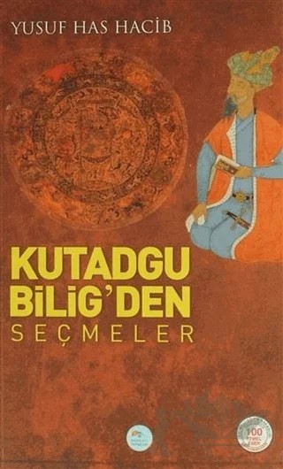 Kutadgu Bilig'den Seçmeler – Yusuf Has Hacib – Maviçatı Yayınları kitap kapağı