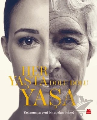 Her Yaşta Dolu Dolu Yaşa – Kolektif – Kırmızı Kedi Yayınevi kitap kapağı