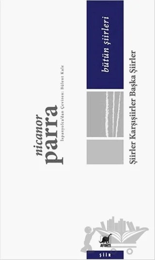 Şiirler Karşışiirler Başka Şiirler – Nicanor Parra – Ayrıntı Yayınları kitap kapağı