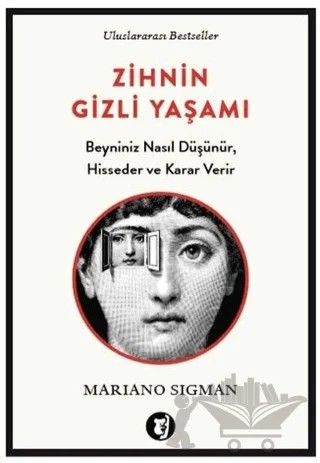 Zihnin Gizli Yaşamı – Mariano Sigman – Aylak Kitap kitap kapağı