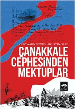 Çanakkale Cephesinden Mektuplar – Guy Warneford Nightingale – Ötüken Neşriyat kitap kapağı