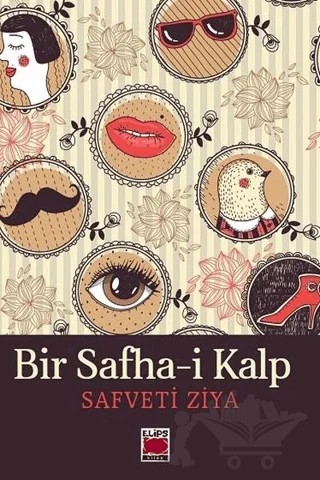 Bir Safha-i Kalp – Safveti Ziya – Elips Kitap kitap kapağı
