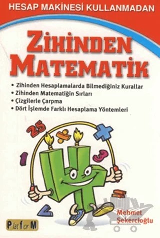 Hesap Makinesi Kullanmadan Zihinden Matematik – Mehmet Şekercioğlu – Platform Yayınları kitap kapağı