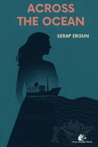 Across The Ocean – Serap Ergun – Meşe Kitaplığı kitap kapağı