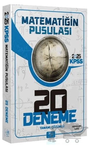 2025 KPSS Matematik Matematiğin Pusulası 20 Deneme Çözümlü – Abdullah Kaya – CBA Akademi kitap kapağı