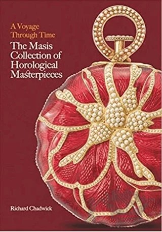 A Voyage Through Time: The Masis Collection of Horological Masterpieces – Richard Chadwick – Unicorn Publishing Group kitap kapağı