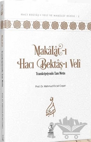 Makalat-ı Hacı Bektaş-ı Veli – Mahmud Esad Coşan – Server Yayınları kitap kapağı