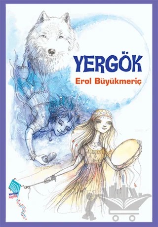 Yergök – Erol Büyükmeriç – Kaynak Çocuk Yayınları kitap kapağı
