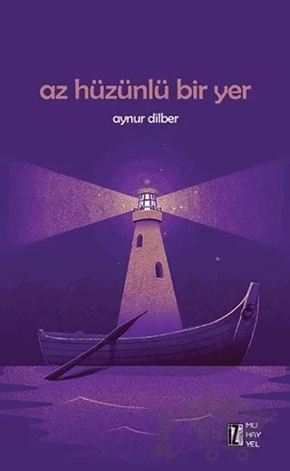Az Hüzünlü Bir Yer – Aynur Dilber – İz Yayıncılık kitap kapağı