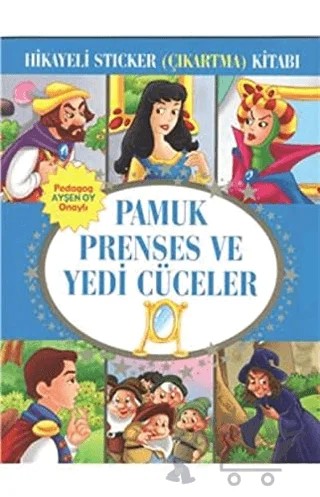 Hikayeli Sticker (Çıkartma) Kitabı - Pamuk Prenses ve Yedi Cüceler – Kolektif – Çocuk Gezegeni kitap kapağı