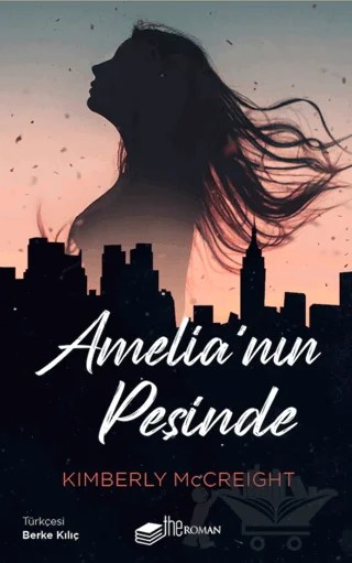 Amelia'nın Peşinde – Kimberly Mccreight – The Roman kitap kapağı